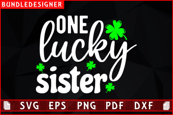 Download One Lucky Sister-St.Patrick's Day Design - Sister Collection